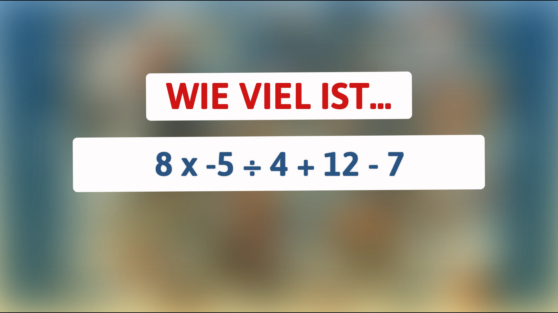 Bist du schlau genug, um dieses mathematische Rätsel auf Anhieb zu knacken? Finde heraus, ob du ein wahres Genie bist!"