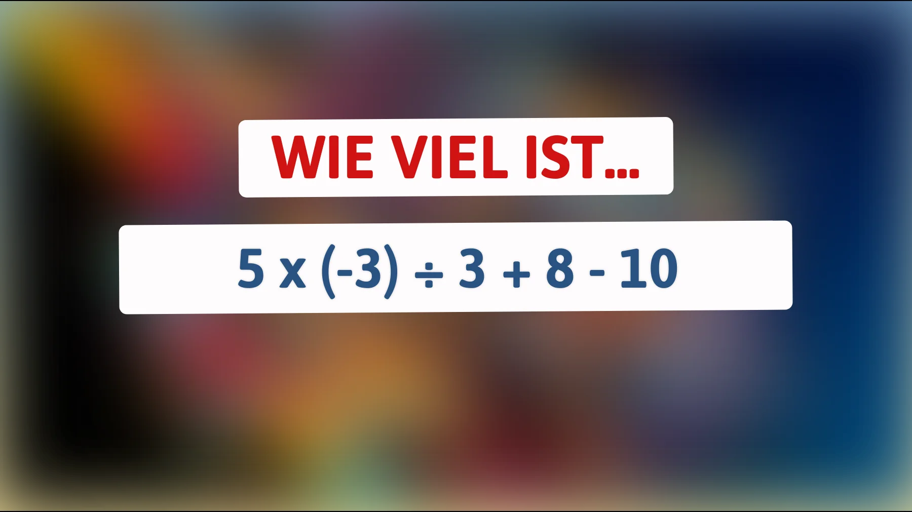 Nur ein Genie kann dieses Mathe-Rätsel lösen: schaffst du es, das richtige Ergebnis herauszufinden?"